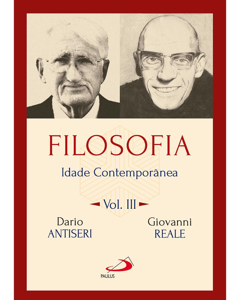 Filosofia - Vol. 3 - Idade Contemporanea - Giovanni Reale