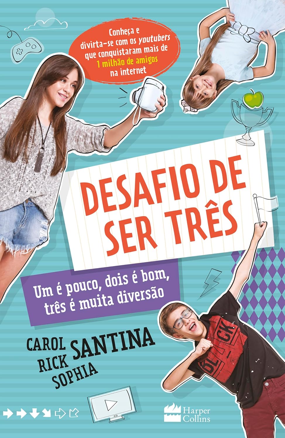 O Desafio De Ser Três -  Carol Santina