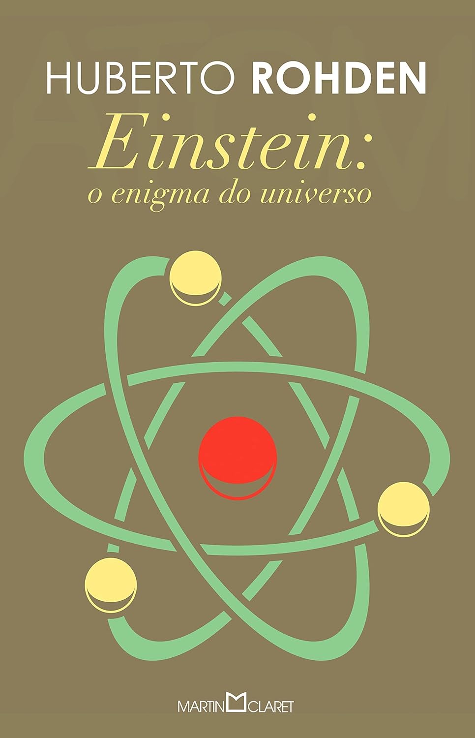 Einstein: O Enigma do Universo - Humberto Rohden