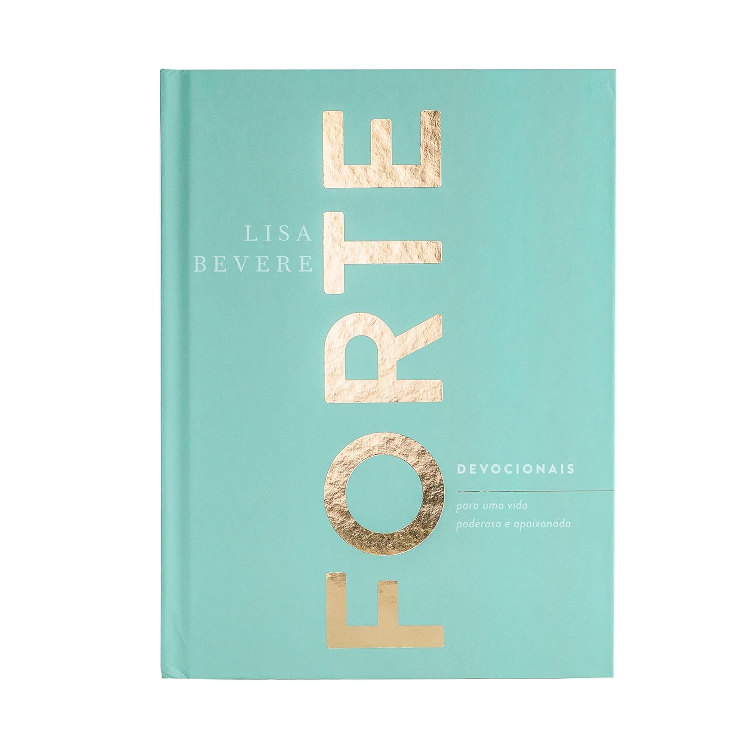 Forte Livro Bíblico Para Uma Vida Poderosa - Lisa Bevere
