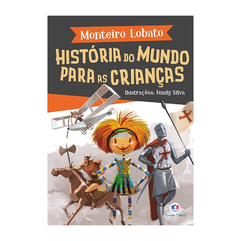 História do Mundo para as Crianças - Monteiro Lobato