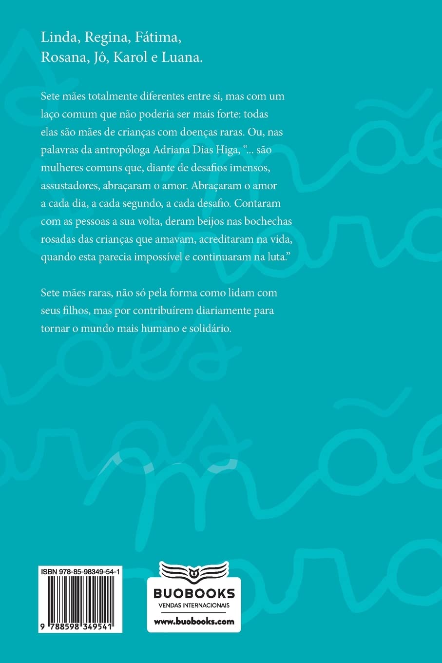 Mães Raras Essas Mulhres Fortes - Désirée Novaes
