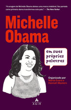 Michelle Obama Em Suas Próprias Palavras - Marta Evans e Hannah Masters