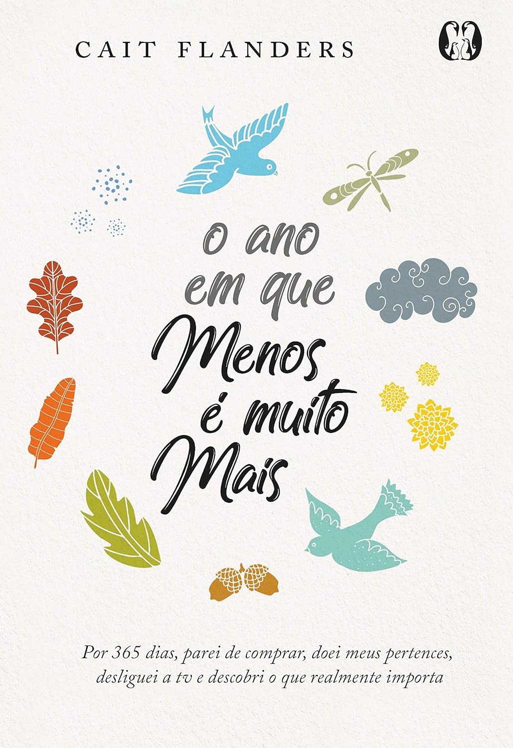 O Ano em que Menos é Muito Mais - Cait Flanders