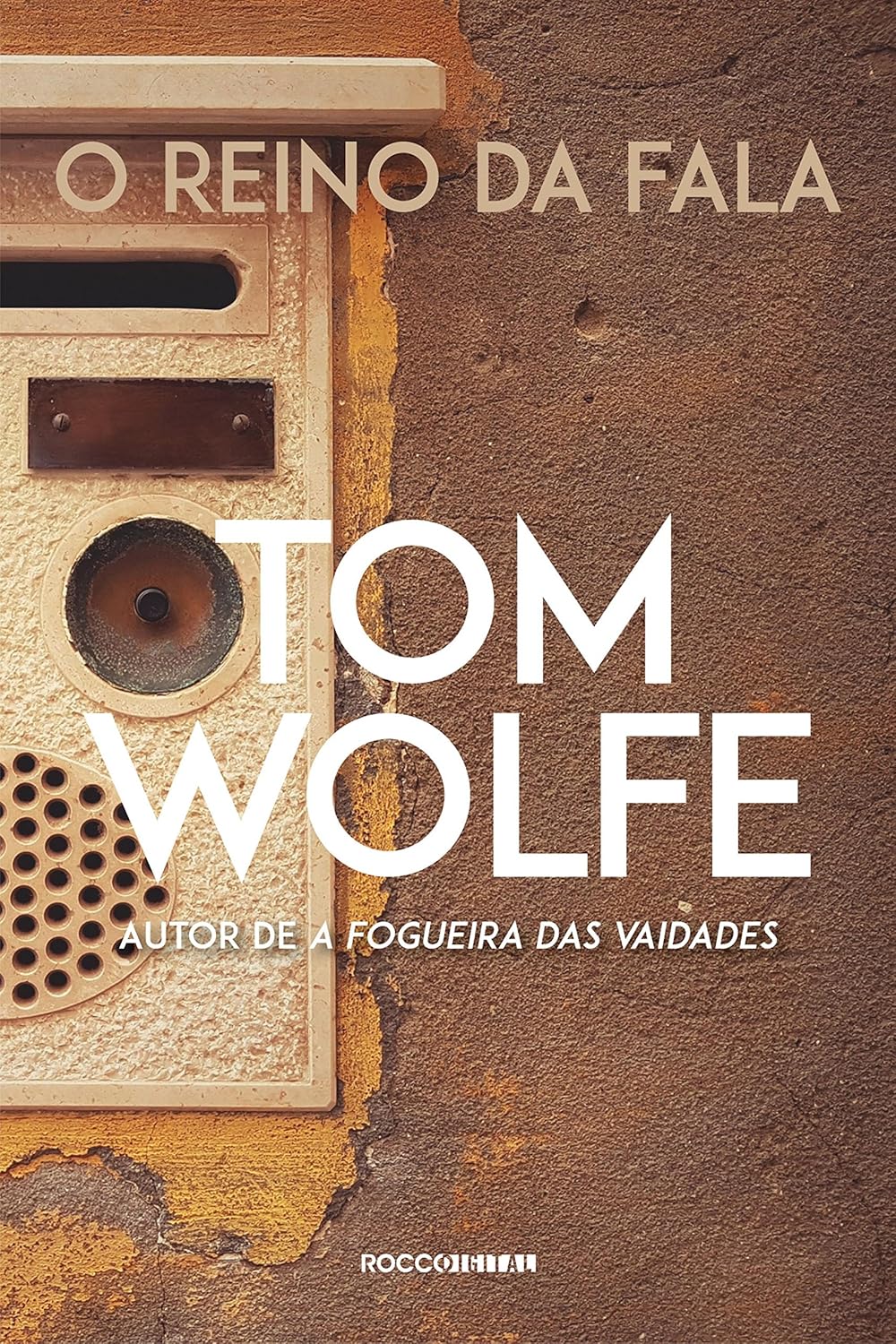 O Reino Da Fala - Tom Wolfe